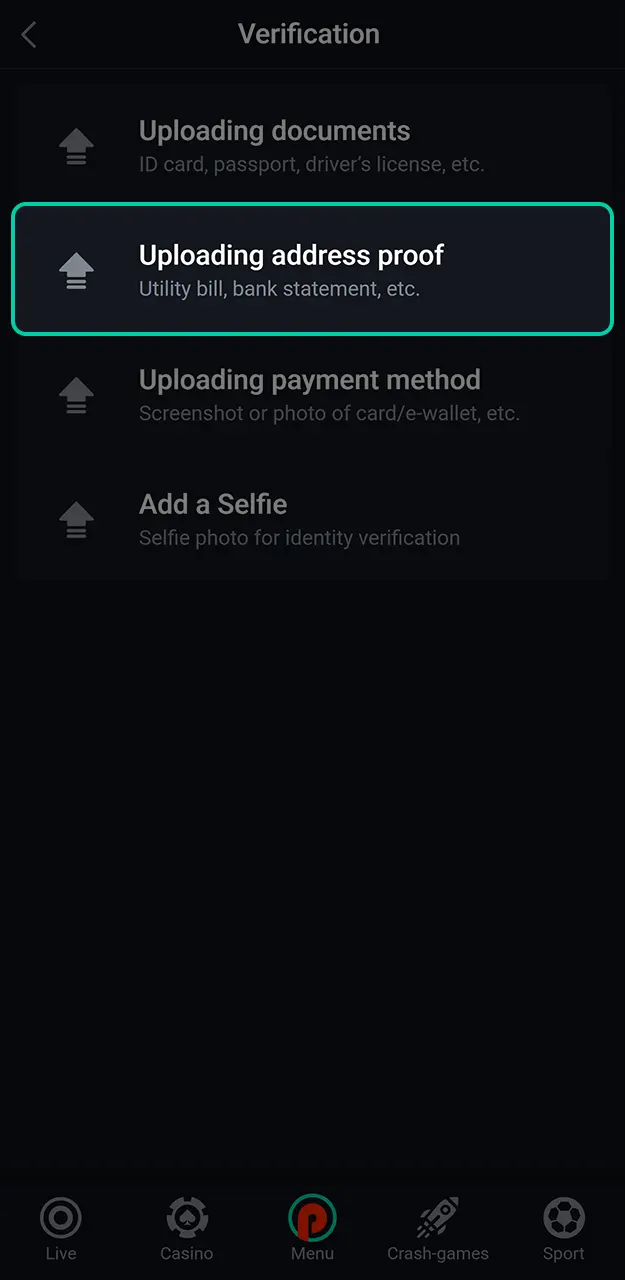 Upload your utility bill in accordance with Pin-Up verification rules.
